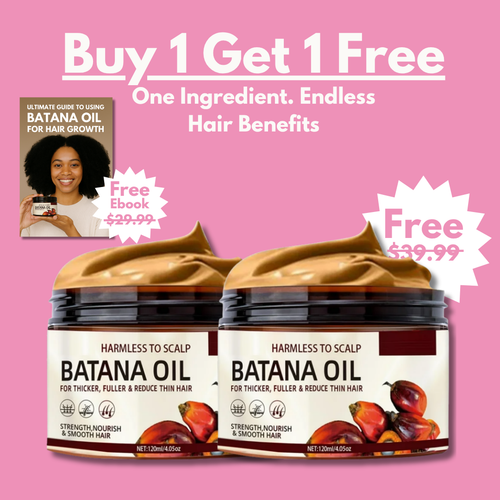 Batana Natural Hair Growth Oil (BOGO FREE)